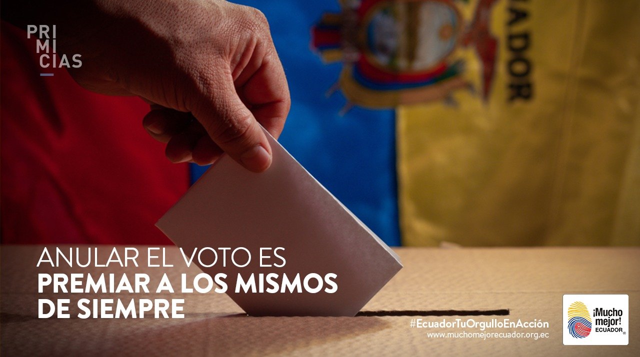 Anular el voto es premiar a los mismos de siempre | Mucho Mejor Ecuador